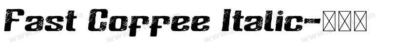 Fast Coffee Italic字体转换